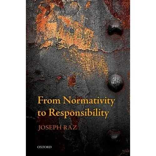 From Normativity to Responsibility - Paperback