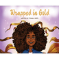 Wrapped in Gold - Hardcover