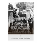 The Iran Hostage Crisis: The History of the Standoff that Ended Diplomatic Contacts Between the United States and Iran - Paperback