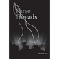 Three Threads - Hardcover