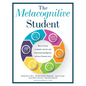 Metacognitive Student: How to Teach Academic, Social, and Emotional Intelligence in Every Content Area (Your Guide to Metacognitive Instruction and So - Paperback