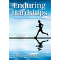 Enduring Hardships: Survival by Faith and Works in Our Uncharted Territories - Hardcover