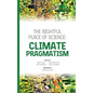 The Rightful Place of Science: Climate Pragmatism - Paperback