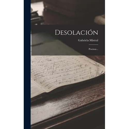 Desolaci: Poemas... - Hardcover