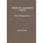 Crisis in Allende's Chile: New Perspectives - Hardcover