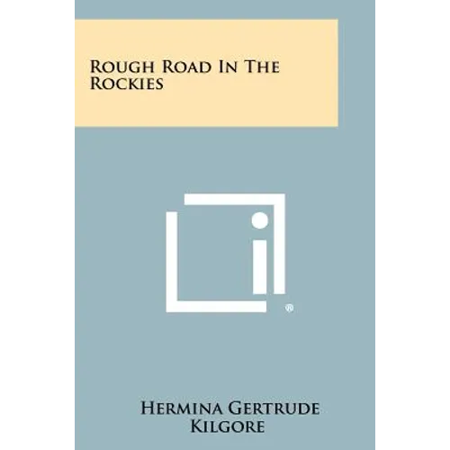 Rough Road in the Rockies - Paperback