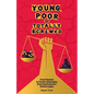 Young, Poor and Totally Screwed: From Populism to Climate Catastrophe: Reversing Economics' Divisive Legacy - Paperback
