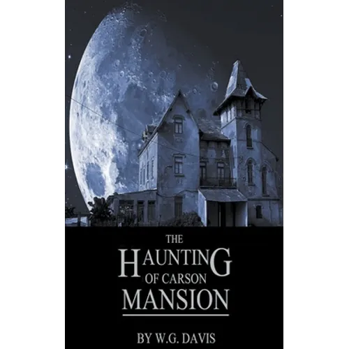 The Haunting of Carson Mansion - Paperback