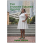 The Student Teacher Quotes - Paperback