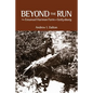 Beyond the Run: The Emanuel Harmon Farm at Gettysburg - Paperback