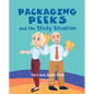 Packaging Peeks and the Sticky Situation - Hardcover