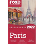 2022 Paris Restaurants - The Food Enthusiast's Long Weekend Guide - Paperback