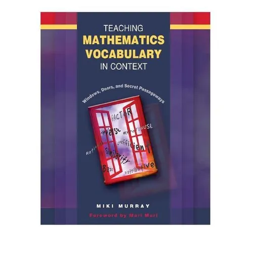 Teaching Mathematics Vocabulary in Context: Windows, Doors, and Secret Passageways - Paperback
