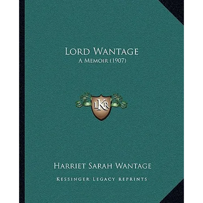Lord Wantage: A Memoir (1907) - Paperback