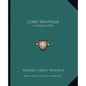 Lord Wantage: A Memoir (1907) - Paperback