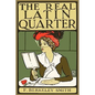 The Real Latin Quarter - Paperback