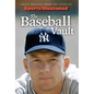 Sports Illustrated the Baseball Vault: Great Writing from the Pages of Sports Illustrated - Hardcover