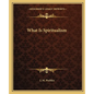 What Is Spiritualism - Paperback