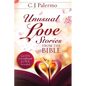 Unusual Love Stories from the Bible: God's Unconditional Love Revealed - Paperback