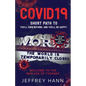 COVID19 - Short Path to 'You'll Own Nothing. and You'll Be Happy.': Welcome to the new Age of Tyranny - Paperback