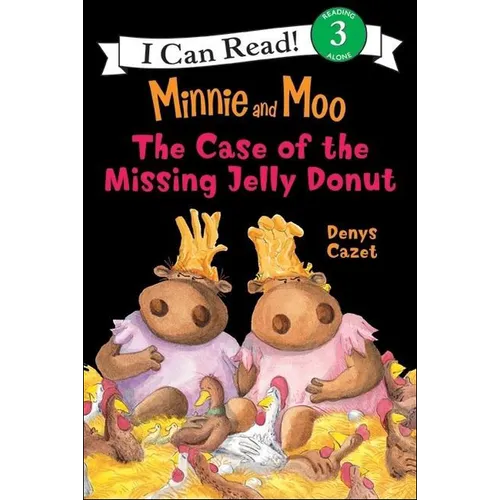 Minnie and Moo and the Case of the Missing Jelly Donut - Hardcover