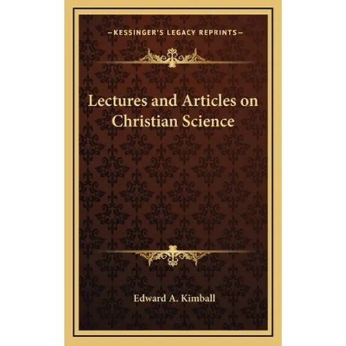 Lectures and Articles on Christian Science - Hardcover
