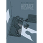 Hostage - Hardcover