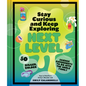 Stay Curious and Keep Exploring: Next Level: 50 Bigger, Bolder Science Experiments to Do with the Whole Family - Hardcover