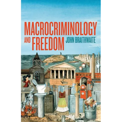 Macrocriminology and Freedom - Paperback