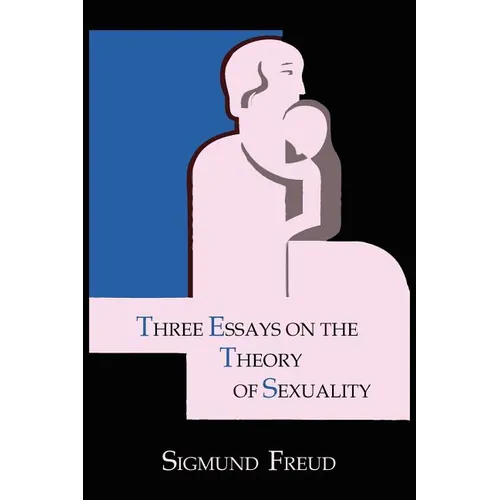 Three Essays on the Theory of Sexuality - Paperback