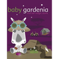 Baby Gardenia and Her Magic Stone - Hardcover