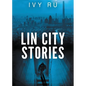Lin City Stories - Paperback