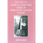 The Life of Metrical and Free Verse in Twentieth-Century Poetry - Paperback
