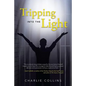 Tripping Into the Light - Paperback