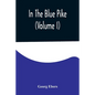 In The Blue Pike (Volume I) - Paperback
