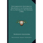 Documentos Historicos Relativos A La Fundacion De La Republica De Panama (1904) - Paperback