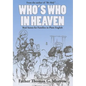 Who's Who in Heaven: Real Saints for Families in Plain English - Paperback