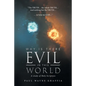 Why Is There Evil in This World: A Study of Holy Scripture - Paperback