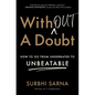 Without a Doubt: How to Go from Underrated to Unbeatable - Paperback