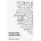 Islam and Anarchism: Relationships and Resonances - Hardcover