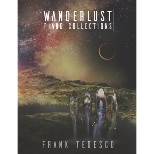 Wanderlust Piano Collections - Paperback