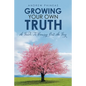 Growing Your Own Truth: A Guide to Coming out as Gay - Paperback