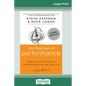 The Three Laws of Performance: Rewriting the Future of Your Organization and Your Life (J-B Warren Bennis Series) (16pt Large Print Edition) - Paperback
