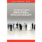 Transactional Analysis in Psychotherapy - Paperback