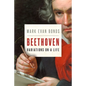 Beethoven: Variations on a Life - Hardcover