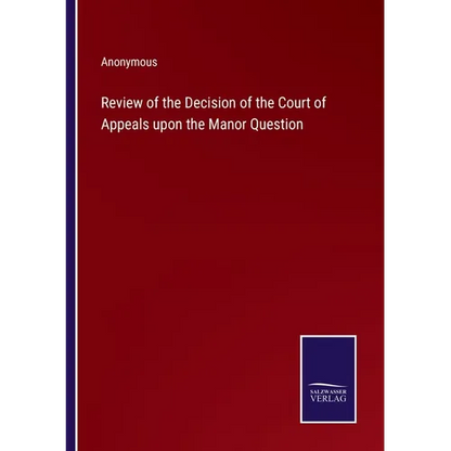 Review of the Decision of the Court of Appeals upon the Manor Question - Paperback