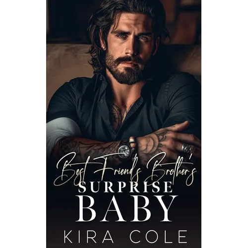 Best Friend's Brother's Surprise Baby - Paperback