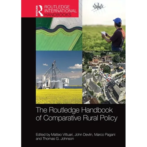 The Routledge Handbook of Comparative Rural Policy - Paperback