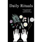 Daily Rituals: Positive Affirmations to Attract Love, Happiness and Peace - Paperback
