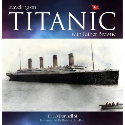 Travelling on Titanic: With Father Browne - Paperback